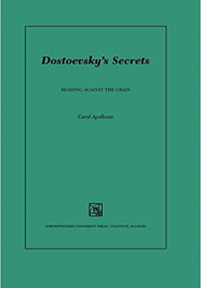 Dostoevsky's Secrets: Reading Against the Grain